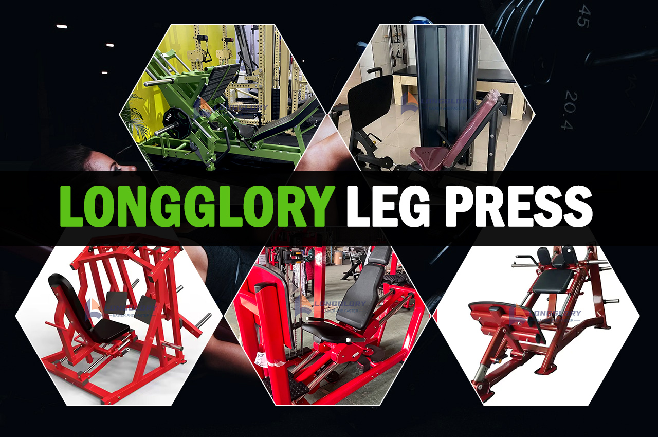 LongGlory Leg Press: Giải pháp tối ưu cho thiết bị thể dục cá nhân hóa của bạn